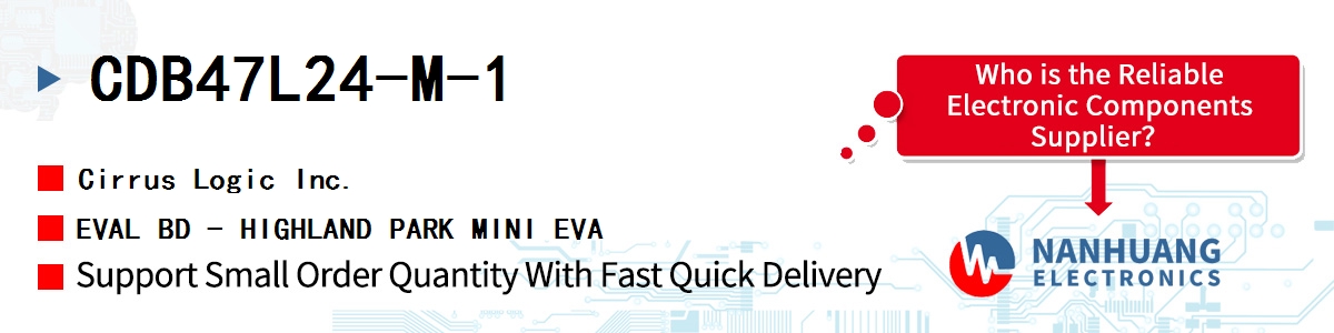 CDB47L24-M-1 Cirrus Logic EVAL BD - HIGHLAND PARK MINI EVA