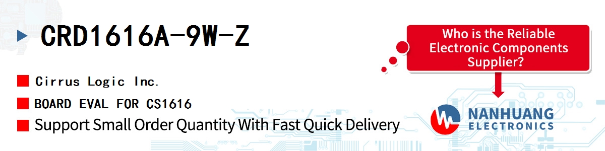 CRD1616A-9W-Z Cirrus Logic BOARD EVAL FOR CS1616