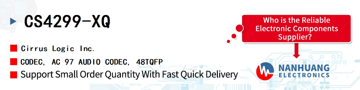 CS4299-XQ Cirrus Logic CODEC, AC 97 AUDIO CODEC, 48TQFP