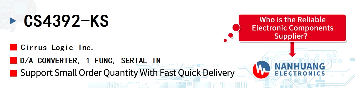 CS4392-KS Cirrus Logic D/A CONVERTER, 1 FUNC, SERIAL IN