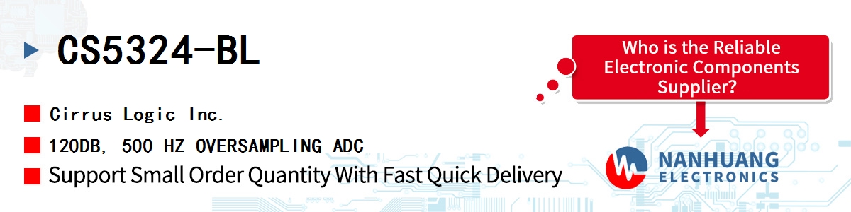 CS5324-BL Cirrus Logic 120DB, 500 HZ OVERSAMPLING ADC