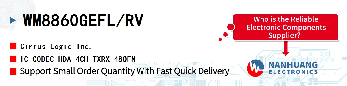 WM8860GEFL/RV Cirrus Logic IC CODEC HDA 4CH TXRX 48QFN