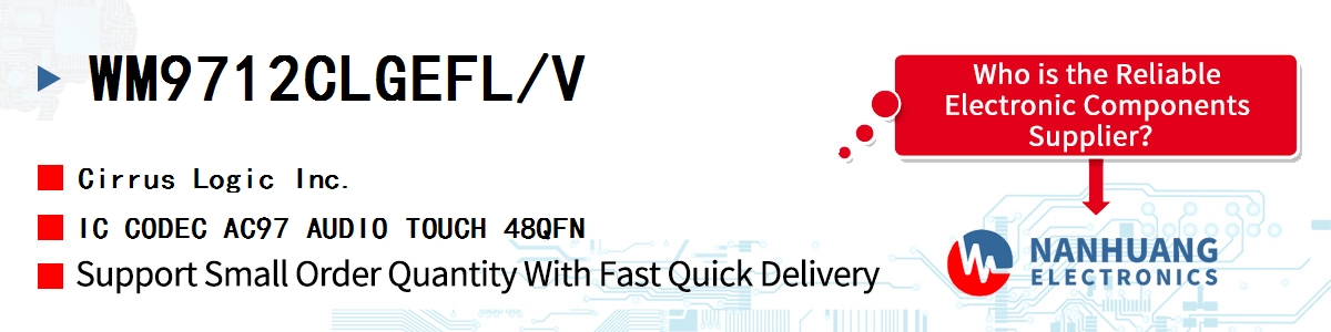 WM9712CLGEFL/V Cirrus Logic IC CODEC AC97 AUDIO TOUCH 48QFN